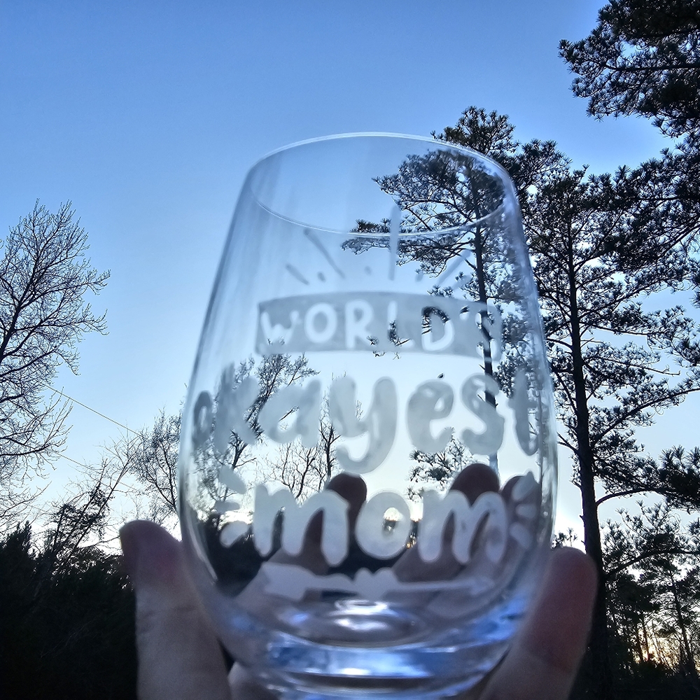 Hand Etched Beautiful Beacons World's Okayest Mom Wine Glass
